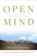 Open Mind di B. Alan Wallace, His Holiness the Dalai Lama edito da Wisdom Publications,U.S.