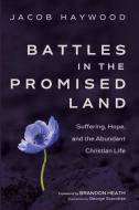 Battles in the Promised Land di Jacob Haywood edito da Wipf & Stock Publishers