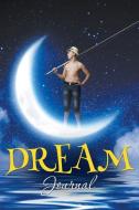 Dream Journal di Speedy Publishing Llc edito da Speedy Publishing Books