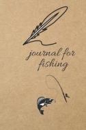 Journal for Fishing: Blank Line Journal di Thithiadaily edito da LIGHTNING SOURCE INC