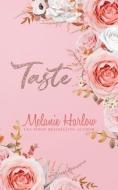 Taste di Melanie Harlow edito da MH