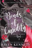 Bonds of Cupidity di Raven Kennedy edito da BOOKBABY