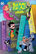Teen Titans Go! to the Library di Franco, Art Baltazar edito da D C COMICS
