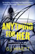 Anything for Her di G. J. Minett edito da Zaffre Publishing
