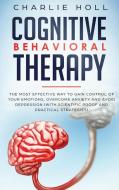 Cognitive Behavioral Therapy di Charlie Holl edito da Charlie Creative Lab
