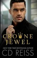Crowne Jewel di Cd Reiss edito da EVERAFTER ROMANCE