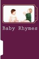 Baby Rhymes di Ka Arasu edito da Createspace Independent Publishing Platform