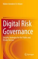 Digital Risk Governance di Walter Amedzro St-Hilaire edito da Springer Nature Switzerland AG