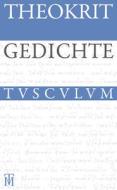 Gedichte: Griechisch - Deutsch di Theokrit edito da Walter de Gruyter