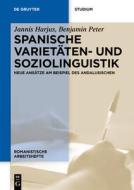 Spanische Varietäten- und Soziolinguistik di Jannis Harjus, Benjamin Peter edito da Gruyter, Walter de GmbH