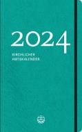 Kirchlicher Amtskalender 2024 - petrol edito da Evangelische Verlagsansta