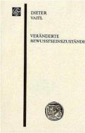 Veränderte Bewusstseinszustände di Dieter Vaitl edito da Steiner Franz Verlag