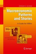 Macroeconomic Patterns And Stories di Edward E. Leamer edito da Springer-verlag Berlin And Heidelberg Gmbh & Co. Kg