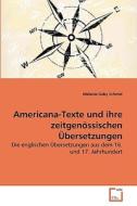 Americana-Texte und ihre zeitgenössischen Übersetzungen di Melanie Gaby Schmid edito da VDM Verlag