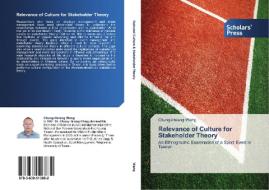 Relevance of Culture for Stakeholder Theory di Chung-Hsiang Wang edito da SPS