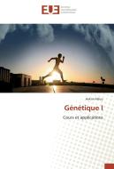 Génétique I di Hakim Alilou edito da Editions universitaires europeennes EUE