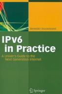 IPv6 in Practice di Benedikt Stockebrand edito da Springer Berlin Heidelberg