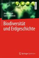 Biodiversität und Erdgeschichte di Jens Boenigk, Sabina Wodniok edito da Springer-Verlag GmbH