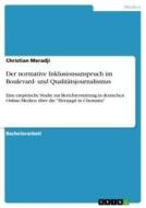 Der normative Inklusionsanspruch  im Boulevard- und Qualitätsjournalismus di Christian Meradji edito da GRIN Verlag