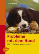 Probleme mit dem Hund di Celina DelAmo edito da Ulmer Eugen Verlag