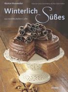 Winterlich Süßes aus norddeutschen Cafés di Marion Kiesewetter edito da Boyens Buchverlag
