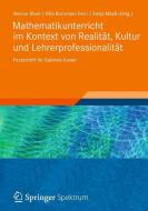 Mathematikunterricht im Kontext von Realität, Kultur und Lehrerprofessionalität edito da Vieweg+Teubner Verlag