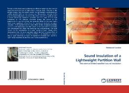 Sound Insulation of a Lightweight Partition Wall di Redmond Condon edito da LAP Lambert Acad. Publ.