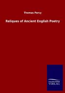 Reliques of Ancient English Poetry di Thomas Percy edito da Salzwasser-Verlag GmbH