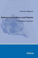 Software Innovations And Patents - A Simulation Approach di Norman Hoppen edito da Ibidem