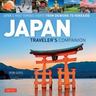 Japan Traveler's Companion di Rob Goss edito da Tuttle Shokai Inc