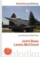 Joint Base Lewis-mcchord di Jesse Russell, Ronald Cohn edito da Book On Demand Ltd.