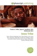 Iowa Tribe di #Miller,  Frederic P. Vandome,  Agnes F. Mcbrewster,  John edito da Alphascript Publishing