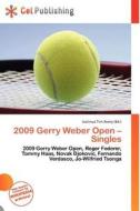 2009 Gerry Weber Open - Singles edito da Cel Publishing