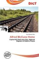 Alfred Mccune Home edito da Dict