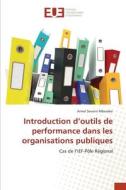 Introduction d¿outils de performance dans les organisations publiques di Armel Severin Mbembo edito da Éditions universitaires européennes
