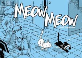 Meow Meow di Jose Fonollosa edito da Diabolo Ediciones, S.l.