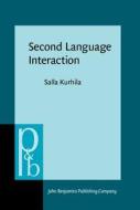 Second Language Interaction di Salla Kurhila edito da John Benjamins Publishing Co