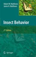 Insect Behavior di Janice R. Matthews, Robert W. Matthews edito da Springer Netherlands