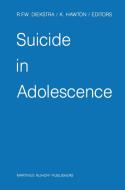 Suicide in Adolescence edito da Springer Netherlands