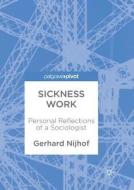 Sickness Work di Gerhard Nijhof edito da Springer Singapore