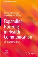 Expanding Horizons in Health Communication edito da Springer Singapore