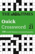 The Times Quick Crossword Book 21 di The Times Mind Games edito da HarperCollins Publishers