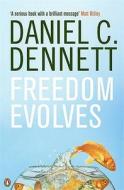 Freedom Evolves di Daniel C. Dennett edito da Penguin Books Ltd