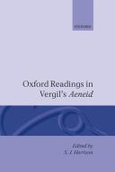 Oxford Readings in Vergil's Aeneid di Harrison, B. D. Ed Harrison edito da OXFORD UNIV PR