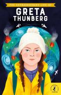 The Extraordinary Life Of Greta Thunberg di Devika Jina edito da Penguin Books Ltd