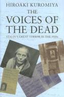 The Voices Of The Dead di Hiroaki Kuromiya edito da Yale University Press