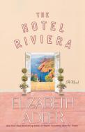 The Hotel Riviera di Elizabeth Adler edito da St. Martins Press-3PL