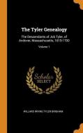 The Tyler Genealogy di Willard Irving Tyler Brigham edito da Franklin Classics Trade Press