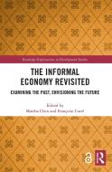 The Informal Economy Revisited edito da Taylor & Francis Ltd