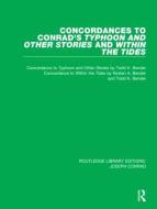 Concordances To Conrad's Typhoon And Other Stories And Within The Tides di Todd K. Bender, Kirsten A. Bender edito da Taylor & Francis Ltd